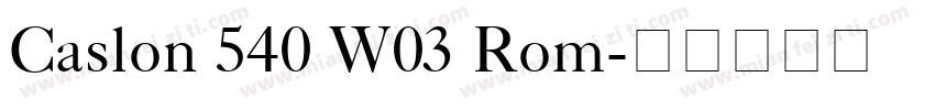 Caslon 540 W03 Rom字体转换